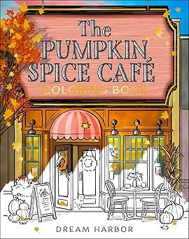 The Pumpkin Spice Cafe Coloring Book (Dr