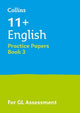 Collins 11+ Practice - 11+ English Practice Papers Book 3: For the 2026 GL Assessment Tests