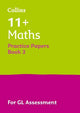 Collins 11+ Practice - 11+ Maths Practice Papers Book 3: For the 2026 GL Assessment Tests