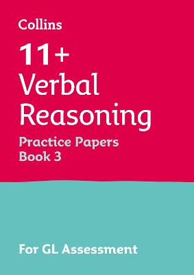 Collins 11+ Practice - 11+ Verbal Reasoning Practice Papers Book 3: For the 2026 GL Assessment Tests