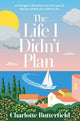 The Life I Didn't Plan