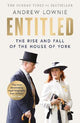 Entitled: The Rise and Fall of the House