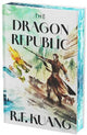 The Dragon Republic Collector's Edition (The Poppy War, Book 2)
