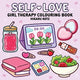 Self-Love: Girl Therapy Colouring Book f