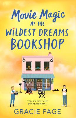 Movie Magic at the Wildest Dreams Bookshop (The Wildest Dreams Bookshop, Book 3)