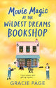 Movie Magic at the Wildest Dreams Bookshop (The Wildest Dreams Bookshop, Book 3)