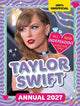 100% Unofficial Taylor Swift Annual 2027: Independent Guide for Fans