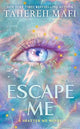 Escape Me (Shatter Me: The New Republic, Book 3)
