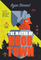 The Mayor of Noobtown (Noobtown, Book 1)