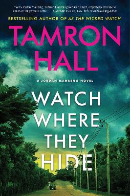 Watch Where They Hide : A Jordan Manning