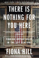 There Is Nothing for You Here: Finding Opportunity in the Twenty-First Century