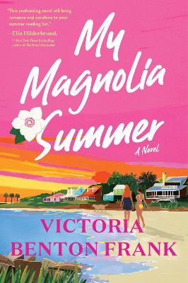 My Magnolia Summer : A Novel