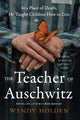 Teacher of Auschwitz