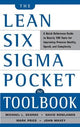 The Lean Six Sigma Pocket Toolbook: A Quick Reference Guide to Nearly 100 Tools for Improving Quality and Speed