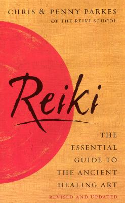 Reiki: The Essential Guide to Ancient He