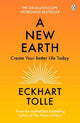 A New Earth: Create Your Better Life Today