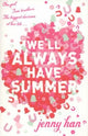 WE'LL ALWAYS HAVE SUMMER B