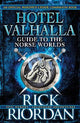 Hotel Valhalla Guide to the Norse Worlds: Your Introduction to Deities, Mythical Beings & Fantastic Creatures