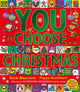 You Choose Christmas: A new story every time - what will YOU choose?