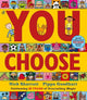 You Choose: A new story every time - what will YOU choose?