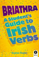 Briathra: A Student's Guide to Irish Verbs