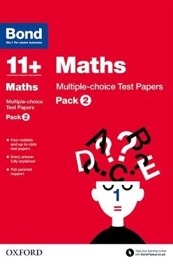 Bond 11+: Maths: Multiple-choice Test Papers (for GL Assessment & other 11 plus exams): Pack 2