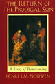 The Return of the Prodigal Son: A Story of Homecoming