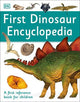 First Dinosaur Encyclopedia: A First Reference Book for Children