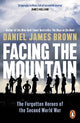 Facing The Mountain: The Forgotten Heroe
