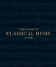 The Complete Classical Music Guide