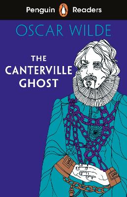 Penguin Readers Level 1: The Canterville Ghost (ELT Graded Reader): Abridged Edition