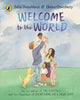 Welcome to the World