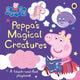 Peppa Pig: Peppa's Magical Creatures : A