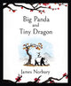 Big Panda and Tiny Dragon: The beautifully illustrated novel about friendship and hope