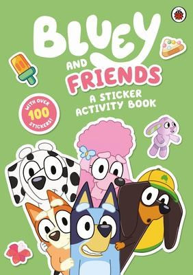Bluey: Bluey and Friends: A Sticker Acti