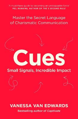 Cues: Master the Secret Language of Charismatic Communication