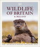 Wildlife of Britain and Ireland: Over 1,400 Species in Incredible Photographic Detail