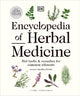 Encyclopedia of Herbal Medicine New Edition: 560 Herbs and Remedies for Common Ailments