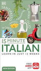 15 Minute Italian: Learn in Just 12 Week