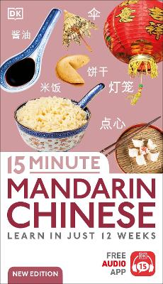 15 Minute Mandarin Chinese: Learn in Jus