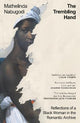 The Trembling Hand: Reflections of a Black Woman in the Romantic Archive