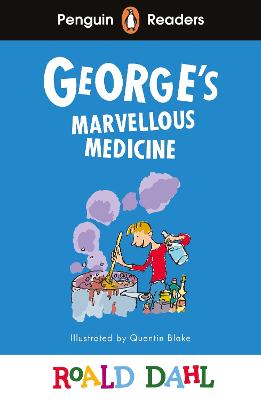 Penguin Readers Level 3: Roald Dahl George's Marvellous Medicine (ELT Graded Reader): Abridged Edition