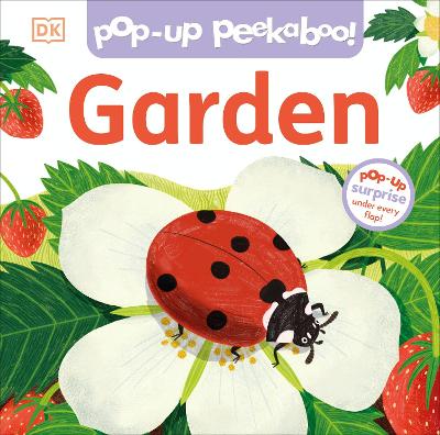 Pop-Up Peekaboo! Garden: A Colourful Surprise Under Every Flap!