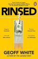 Rinsed: From Cartels to Crypto: How the Tech Industry Washes Money for the World's Deadliest Crooks
