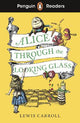 Penguin Readers Level 3: Alice Through the Looking Glass: Abridged Edition