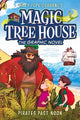 Magic Tree House: Pirates Past Noon: (A Graphic Novel)