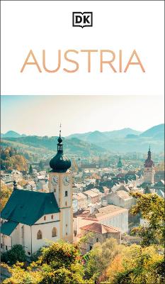 DK Austria: Must-See Sights. Culture & History. Detailed Maps & Tours. Covers Vienna, Salzburg, Hallstatt, & more