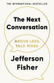 The Next Conversation: Argue Less, Talk More