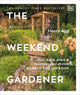 The Weekend Gardener : Plan, Build, Plan