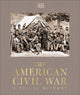 The American Civil War: A Visual History